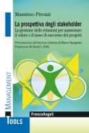 Ebook La prospettiva degli Stakeholder di Massimo Pirozzi edito da Franco Angeli Edizioni