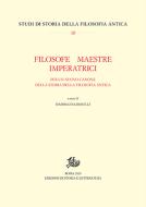 Ebook Filosofe, maestre, imperatrici. di Bonelli Maddalena edito da Edizioni di Storia e Letteratura