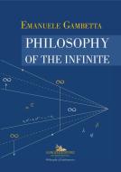 Ebook Philosophy of the Infinite di Emanuele Gambetta edito da Gangemi Editore