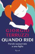 Ebook Quando ridi di Terruzzi Giorgio edito da Rizzoli