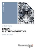 Ebook Campi elettromagnetici di Michele Midrio edito da libreriauniversitaria.it