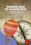 Ebook Geografia facile per la classe terza di Scataglini Carlo edito da Edizioni Centro Studi Erickson