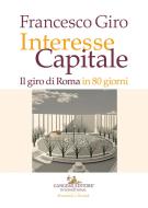 Ebook Interesse Capitale di Francesco Giro edito da Gangemi Editore