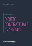 Ebook Diritto contrattuale avanzato di Filippo Maisto edito da libreriauniversitaria.it