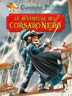 Ebook Le avventure del Corsaro Nero di Stilton Geronimo edito da Piemme