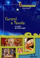 Ebook Curarsi a Tavola di Giulia Marmo Gaeta edito da Sigma Libri