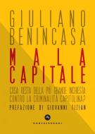 Ebook Mala Capitale di Giuliano Benincasa edito da Castelvecchi