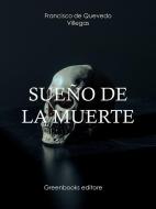 Ebook Sueño de la muerte di Francisco de Quevedo edito da Greenbooks Editore
