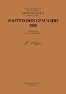 Ebook Mastro Don Gesualdo (1888) di Verga Giovanni edito da Interlinea