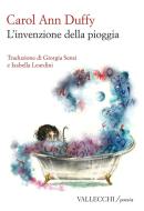 Ebook L'invenzione della pioggia di Carol Ann Duffy edito da Vallecchi - Firenze