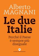 Ebook Le due Italie di Alberto Magnani edito da Castelvecchi