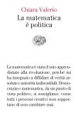Ebook La matematica è politica di Valerio Chiara edito da Einaudi