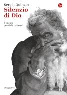 Ebook Silenzio di Dio di Quinzio Sergio edito da Il Saggiatore