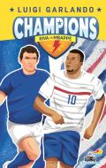 Ebook Champions- Gigi Riva vs Kylian Mbappé di Garlando Luigi edito da Piemme