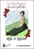 Ebook Anna dai Capelli Rossi - Anna di Ingleside di Lucy Maud Montgomery edito da Il Gatto e la Luna