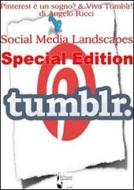 Ebook Pinterest è un sogno? & Viva Tumblr! di Angelo Ricci edito da Angelo Ricci