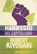 Ebook Manifesto del capitalismo di Robert Kiyosaki edito da Piero Gribaudi Editore srl
