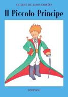 Ebook Il Piccolo Principe. Replica prima edizione del 1949 di de Saint-Exupéry Antoine edito da Bompiani
