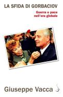 Ebook La Sfida di Gorbaciov di Giuseppe Vacca edito da Carocci Editore