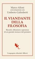 Ebook Il viandante della filosofia di Marco Alloni, Umberto Galimberti edito da Compagnia editoriale Aliberti