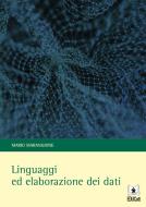 Ebook Linguaggi ed elaborazione dei dati di Mario Marangione edito da EDUCatt Università Cattolica