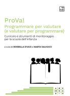 Ebook ProVa! Programmare per valutare (e valutare per programmare) di Rossella D'ugo, Marta Salvucci edito da tab edizioni