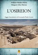 Ebook L’Osireion di Margaret Alice Murray, Flinders Petrie William edito da Harmakis Edizioni