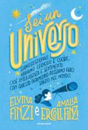 Ebook Sei un universo di Finzi Elvina, Ercoli Finzi Amalia edito da Mondadori