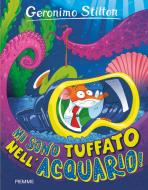 Ebook Mi sono tuffato nell'acquario! di Stilton Geronimo edito da Piemme