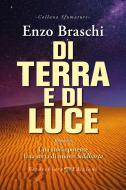 Ebook Di Terra e di Luce di Braschi Enzo edito da Verdechiaro