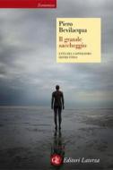 Ebook Il grande saccheggio di Piero Bevilacqua edito da Editori Laterza