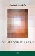 Ebook Gli Specchi di Lacan di Cunha de Leiradella edito da Sette Città