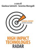 Ebook High Impact Technologies Radar - IV edizione di Severino Meregalli, Gianluca Salviotti edito da Egea