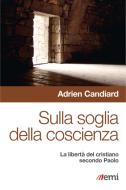 Ebook Sulla soglia della coscienza di Adrien Candiard edito da EMI