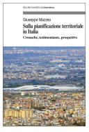 Ebook Sulla pianificazione territoriale in Italia di Giuseppe Mazzeo edito da Franco Angeli Edizioni