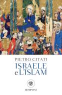 Ebook Israele e l'Islam di Citati Pietro edito da Bompiani