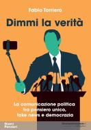 Ebook Dimmi la verità di Fabio Torriero edito da libreriauniversitaria.it
