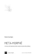 Ebook Meta-morphé di Nicola Scardigno edito da Franco Angeli Edizioni