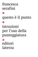 Ebook Questo è il punto di Francesca Serafini edito da Editori Laterza