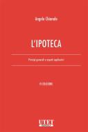 Ebook L’ipoteca di Angelo Chianale edito da Utet Giuridica