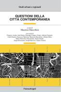 Ebook Questioni della città contemporanea di AA. VV. edito da Franco Angeli Edizioni