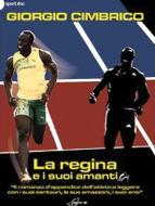 Ebook La regina e i suoi amanti di Giorgio Cimbrico edito da Absolutely Free