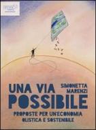 Ebook Una via possibile di Simonetta Marenzi edito da Area51 Publishing