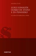 Ebook Luigi Einaudi uomo di Stato e di pensiero di AA.VV. edito da Rubbettino Editore