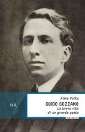 Ebook Guido Gozzano di Paita Almo edito da BUR