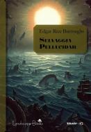 Ebook Selvaggia Pellucidar di Edgar Rice Burroughs edito da Landscape Books