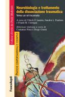 Ebook Neurobiologia e trattamento della dissociazione traumatica di Patrick Trancu edito da Franco Angeli Edizioni