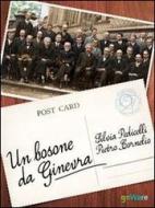 Ebook Un bosone da Ginevra di Pietro Cornelio, Silvia Pedicelli edito da goWare