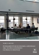 Ebook Fondamenti di economia aziendale nel nuovo contesto globale e digitale di Marco Grumo edito da EDUCatt Università Cattolica