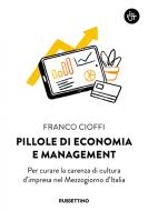 Ebook Pillole di economia e management di Franco Cioffi edito da Rubbettino Editore